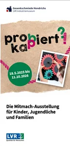 Probiert? Kapiert! Die Mitmach-Ausstellung für Kinder, Jugendliche und Familien